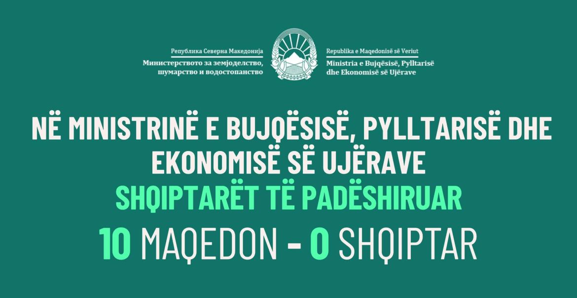 BDI – Edhe në Ministrinë e Bujqësisë, shqiptarët të përjashtuar: 10 – 0